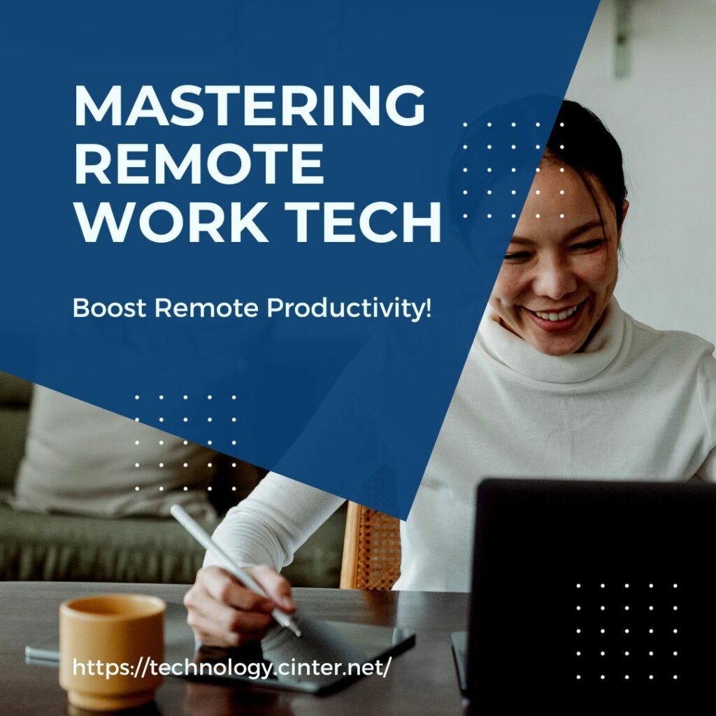 Mastering Remote Work Tech